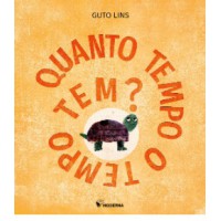 Quanto Tempo O Tempo Tem?