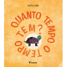 Quanto Tempo O Tempo Tem?