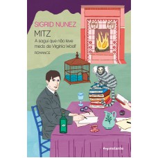 Mitz: A Sagui Que Não Teve Medo De Virginia Wool