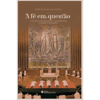 A Fé Em Questão