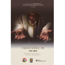 Transforma-me Por Amor