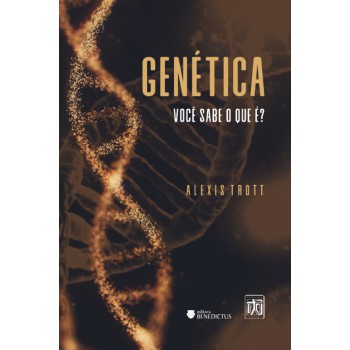 Genética - Você Sabe O Que é?