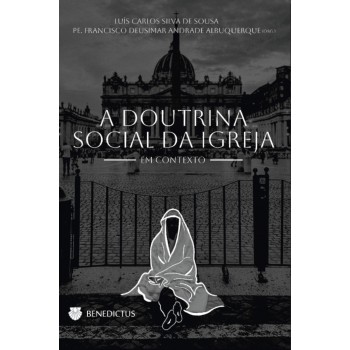 A Doutrina Social Da Igreja Em Contexto