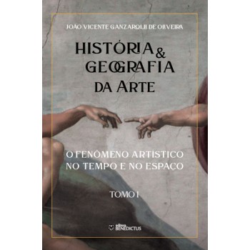 História & Geografia Da Arte - Tomo I