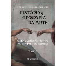 História & Geografia Da Arte - Tomo Ii