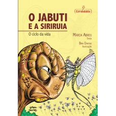 Jabuti E A Siriruia, O: O Ciclo Da Vida