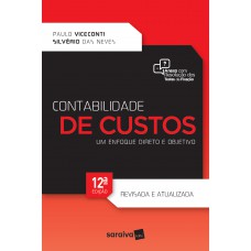 Contabilidade De Custos: Um Enfoque Direto E Objetivo