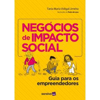 Negócios De Impacto Social: Guia Para Os Empreendedores