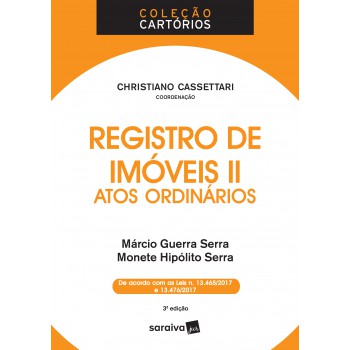 Registro De Imóveis Ii : Atos Ordinários - 3ª Edição De 2018