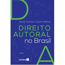 Direito Autoral No Brasil - 3ª Edição De 2018