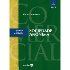 Curso De Direito Comercial - 4ª Edição De 2019: Sociedade Anônima