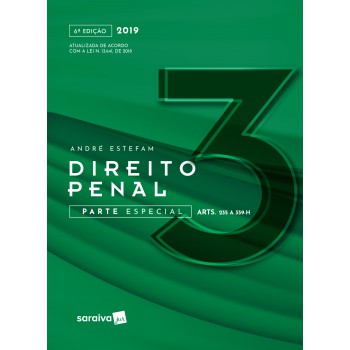 Direito Penal 3 : Parte Especial - 6ª Edição De 2019