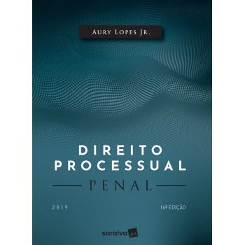 Direito Processual Penal - 16ª Edição De 2019