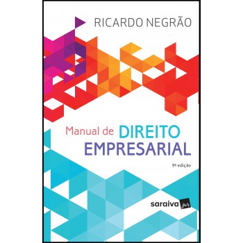 Manual De Direito Empresarial - 9ª Edição De 2019