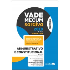 Vade Mecum Administrativo E Constitucional - 3ª Edição De 2019