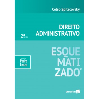 Direito Administrativo Esquematizado - 2ª Edição De 2019