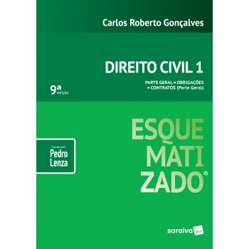 Direito Civil Esquematizado® : Parte Geral : Obrigações : Contratos - 9ª Edição De 2019