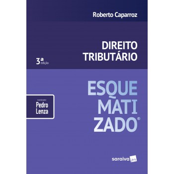 Direito Tributário Esquematizado® - 3ª Edição De 2019