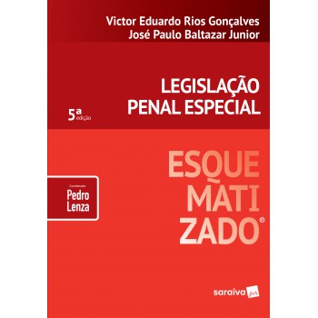 Legislação Penal Especial Esquematizado® - 5ª Edição De 2019