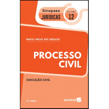 Sinopses Jurídicas: Processo Civil - 21ª Edição De 2019: Execução Civil