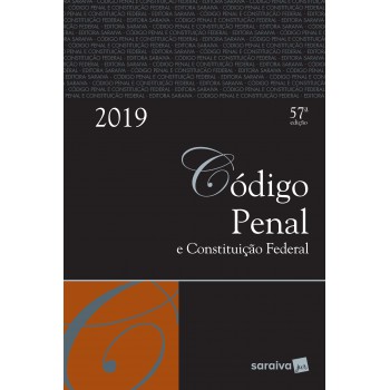 Código Penal E Constituição Federal : Tradicional - 57ª Edição De 2019