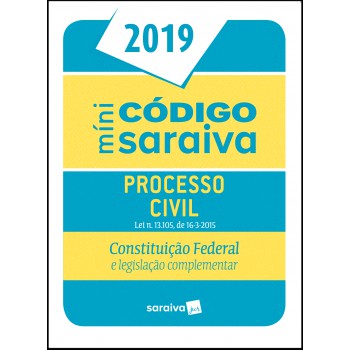 Minicódigo De Processo Civil E Constituição Federal - 24ª Edição De 2019