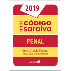 Mini Código Saraiva : Penal - 25ª Edição De 2019