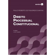 Direito Processual Constitucional - 9ª Edição De 2019