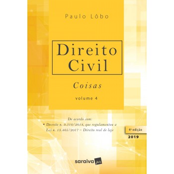 Direito Civil : Coisas - 4ª Edição De 2019