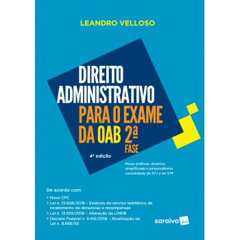 Direito Administrativo Para Exame Da Oab : 2ª Fase - 4ª Edição De 2018