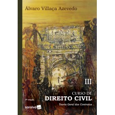 Curso De Direito Civil : Teoria Geral Dos Contratos Típicos E Atípicos - 4ª Edição De 2019