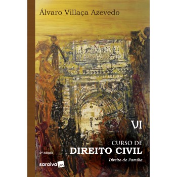 Curso De Direito Civil 6 : Direito De Família - 2ª Edição De 2019