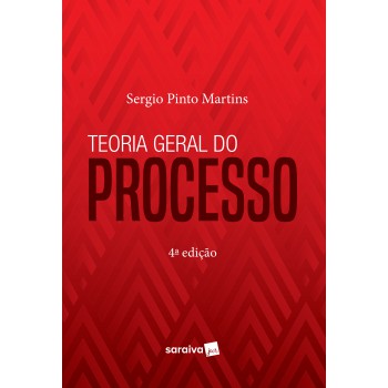 Teoria Geral Do Processo - 4ª Edição De 2019