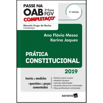 Completaço® Oab 2ª Fase : Prática Constitucional - 3ª Edição De 2019