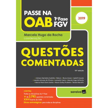 Passe Na Oab : 1ª Fase Fgv : Questões Comentadas - 10ª Edição De 2019