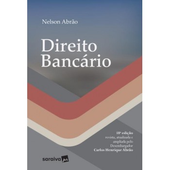 Direito Bancário - 18ª Edição De 2018