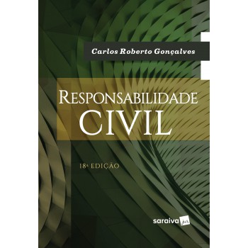 Responsabilidade Civil - 18ª Edição De 2019