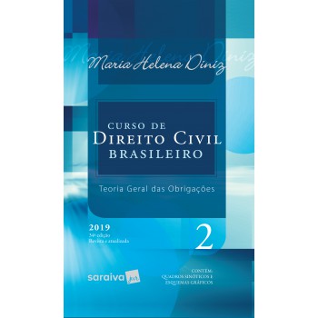 Curso De Direito Civil Brasileiro : Teoria Geral Das Obrigações - 34ª Edição De 2019