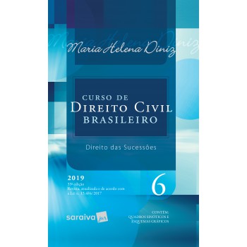 Curso De Direito Civil Brasileiro : Direito Das Sucessões - 33ª Edição De 2019