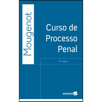 Curso De Processo Penal - 13ª Edição De 2018