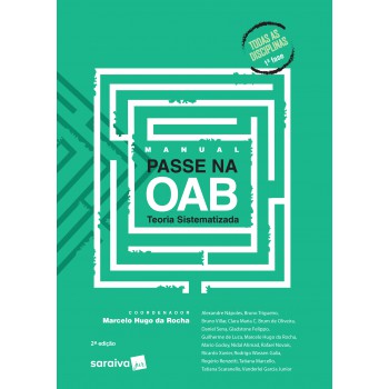 Manual Passe Na Oab : Teoria Sistematizada - 2ª Edição De 2018