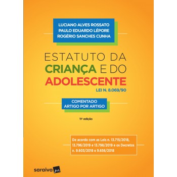 Estatuto Da Criança E Do Adolescente - 11ª Edição De 2019: Lei N. 8.069/90