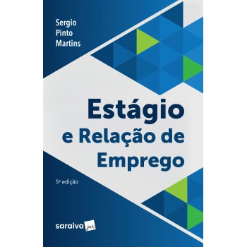 Estágio E Relação De Emprego - 5ª Edição De 2019