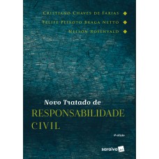 Novo Tratado De Responsabilidade Civil - 4ª Edição De 2019