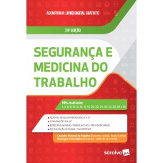 Segurança e Medicina do Trabalho – 24.ª Edição