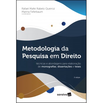 Metodologia Da Pesquisa Em Direito - Técnicas E Abordagens Para Elaboração De Monografias, Dissertações E Teses