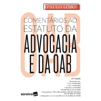 Comentários Ao Estatuto Da Advocacia E Da Oab - 13ª Edição 2020