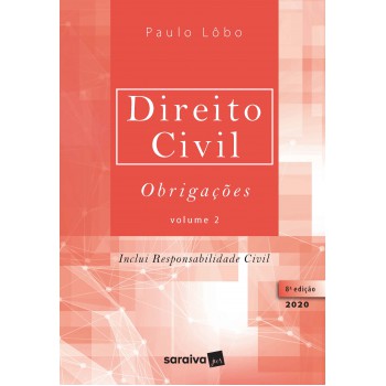 Direito Civil Obrigações - Vol. 2 - 8ª Edição De 2020