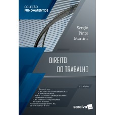 Direito Do Trabalho - Coleção Fundamentos - 21ª Ed. 2020