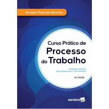 Curso Prático De Processo Do Trabalho - 26ª Edição 2020